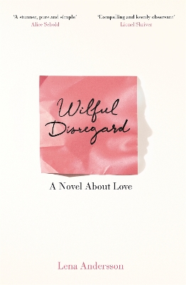 WILFUL DISREGARD - LENA ANDERSSON-SARAH DEATH