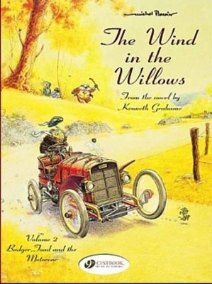 WIND IN THE WILLOWS THE VOL.2: BADGER TOAD AND THE MOTOR CAR