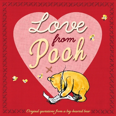 WINNIE-THE-POOH: LOVE FROM POOH - A. A. MILNE-E. H. SHEPARD