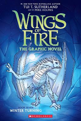 WINTER TURNING (WINGS OF FIRE GRAPHIC NOVEL #7) PB - TUI T.
