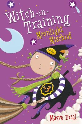 WITCH-IN-TRAINING : MOONLIGHT MISCHIEF PB A FORMAT - MAEVE F