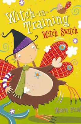 WITCH-IN-TRAINING : WITCH SWITCH PB A FORMAT - MAEVE FRIEL-N