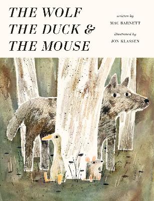 WOLF DUCK AND MOUSE  PB - MAC BARNETT-JON KLASSEN