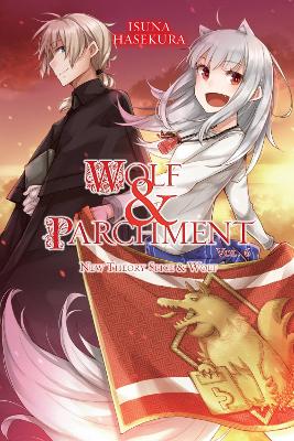 WOLF   PARCHMENT: NEW THEORY SPICE   WOLF VOL. 6 (LIGHT NOVE