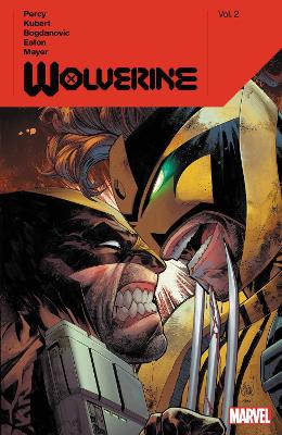 WOLVERINE BY BENJAMIN PERCY VOL. 2 - BENJAMIN PERCY-ADAM KUB