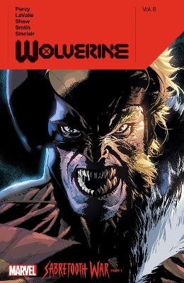 WOLVERINE BY BENJAMIN PERCY VOL. 8: SABERTOOTH WAR PART 1