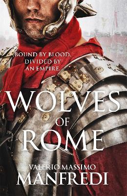 WOLVES OF ROME (PB) - VALERIO MASSIMO MANFREDI-CHRISTINE FED