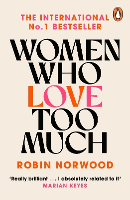 WOMEN WHO LOVE TOO MUCH PB B FORMAT - ROBIN NORWOOD