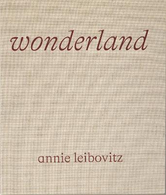 WONDERLAND LUXURY EDITION HC - ANNIE LEIBOVITZ-ANNA WINTOUR
