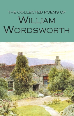 WORDSWORTH CLASSICS : COLLECTED POEMS N/E PB B - WILLIAM WOR