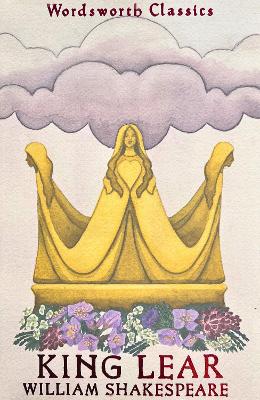 WORDSWORTH CLASSICS : KING LEAR PB - WILLIAM SHAKESPEARE-PRO