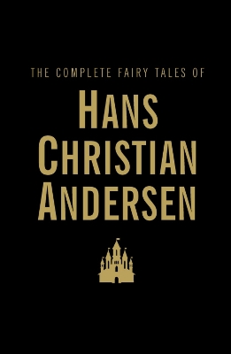 WORDSWORTH CLASSICS : THE COMPLETE FAIRY TALES HC - HANS CHR