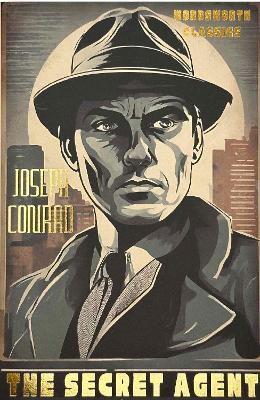 WORDSWORTH CLASSICS : THE SECRET AGENT PB - JOSEPH CONRAD-HU
