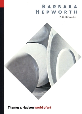 WORLD OF ART: BARBARA HEPWORTH - A. M. HAMMACHER