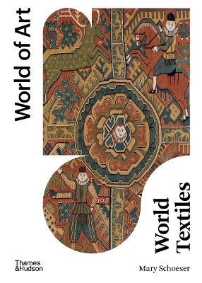 WORLD OF ART: WORLD TEXTILES - MARY SCHOESER