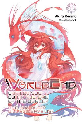 WORLDEND VOL. 5 - AKIRA KARENO-UE
