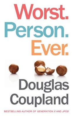 WORST. PERSON. EVER HC - DOUGLAS COUPLAND