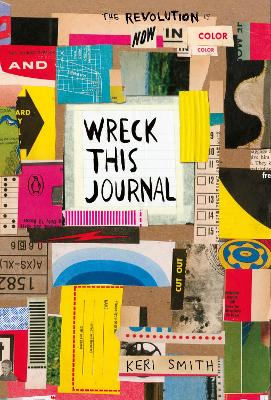 WRECK THIS JOURNAL : NOW IN COLOUR PB - KERI SMITH