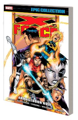 X-FORCE EPIC COLLECTION: ARMAGEDDON NOW    PB - JOHN FRANCIS