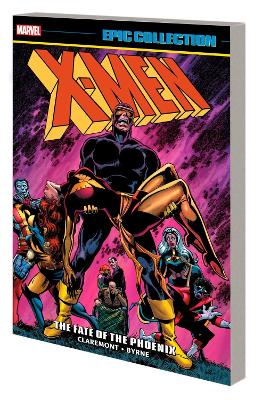 X-MEN EPIC COLLECTION: THE FATE OF THE PHOENIX   PB - CHRIS