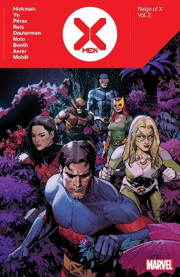 X-MEN: REIGN OF X BY JONATHAN HICKMAN VOL. 2 - JONATHAN HICK