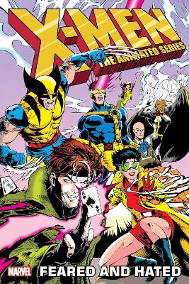X-MEN: THE ANIMATED SERIES - FEARED AND HATED   PB - RALPH M