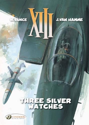 XIII VOL. 11: THREE SILVER WATCHES - JEAN VAN HAMME
