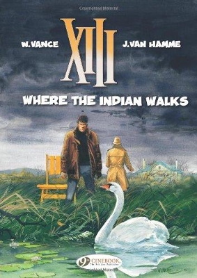 XIII VOL. 2: WHERE THE INDIAN WALKS - JEAN VAN HAMME