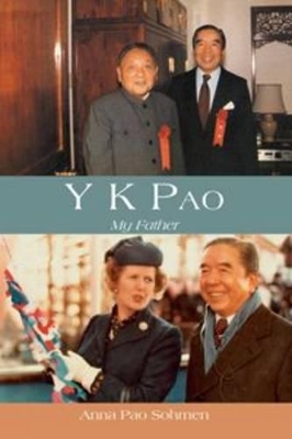 Y. K. PAO: MY FATHER PB - ANNA PAO