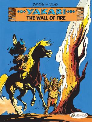 YAKARI VOL. 18: THE WALL OF FIRE - JOB-DERIB