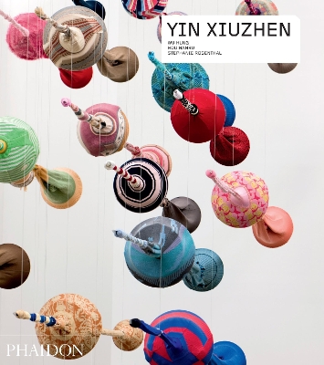YIN XIUZHEN PB - HOU HANRU-HUNG WU-STEPHANIE ROSENTHAL