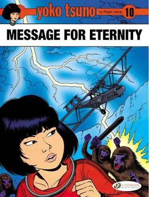 YOKO TSUNO VOL. 10: MESSAGE FOR ETERNITY - ROGER LELOUP