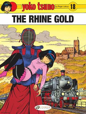 YOKO TSUNO VOL. 18: THE RHINE GOLD - ROGER LELOUP