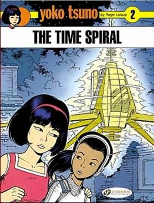 YOKO TSUNO VOL. 2: THE TIME SPIRAL - ROGER LELOUP