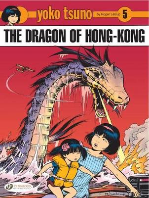 YOKO TSUNO VOL. 5: THE DRAGON OF HONG KONG - ROGER LELOUP