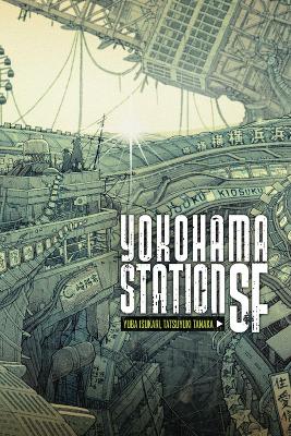 YOKOHAMA STATION SF HC - TATSUYUKI TANAKA-YUBA ISUKARI