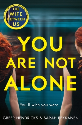 YOU ARE NOT ALONE - GREER HENDRICKS-SARAH PEKKANEN