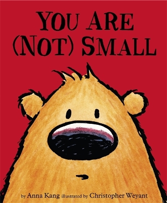 YOU ARE (NOT) SMALL  PB - CHRIS WEYANT-ANNA KANG