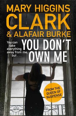 YOU-DONT-OWN-ME-PB-MARY-HIGGINS-CLARK-ALAFAIR-BURKE.jpg YOU DONT OWN ME PB - MARY HIGGINS CLARK-ALAFAIR BURKE