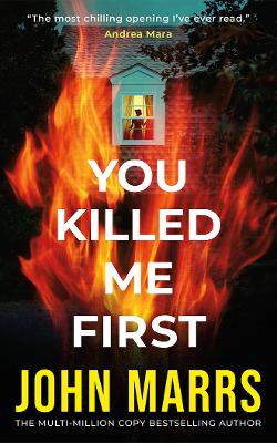 YOU KILLED ME FIRST PB - JOHN MARRS