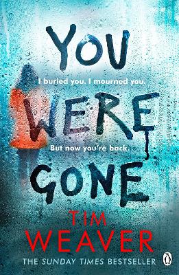 YOU WERE GONE - TIM WEAVER