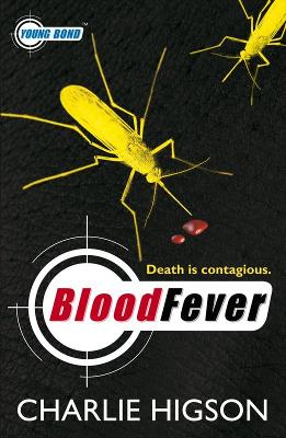 YOUNG BOND : BLOOD FEVER PB B FORMAT - CHARLIE HIGSON