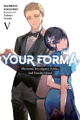 YOUR FORMA VOL. 5 - MAREHO KIKUISHIROMAN LEMPERTTSUBATA NOZA