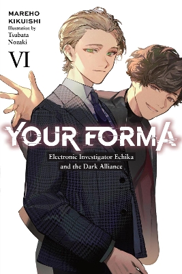 YOUR FORMA VOL. 6 - MAREHO KIKUISHIROMAN LEMPERTTSUBATA NOZA