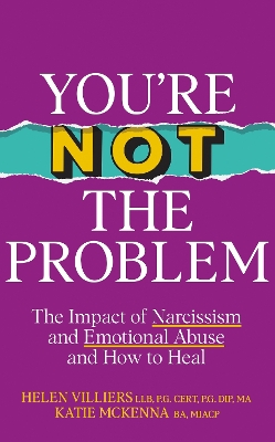 YOURE NOT THE PROBLEM HC - KATIE MCKENNA-HELEN VILLIERS