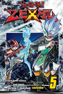 YU-GI-OH! ZEXAL VOL. 5 PA - KAZUKI TAKAHASHI-STUDIO DICE-SHI
