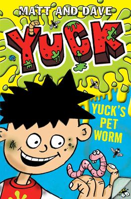 YUCK : YUCKS PET WORM PB A FORMAT - MATT AND DAVE