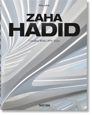 ZAHA HADID. COMPLETE WORKS 1979-TODAY. - PHILIP JODIDIO