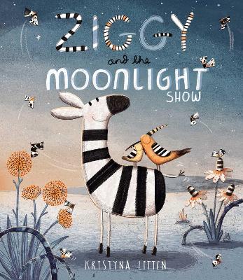 ZIGGY AND THE MOONLIGHT SHOW  PB - KRISTYNA LITTEN
