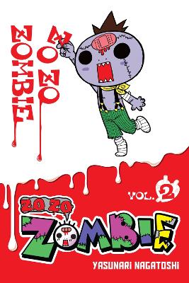 ZO ZO ZO ZOMBIE-KUN VOL. 2 - BIANCA PISTILLO-YASUNARI NAGATO